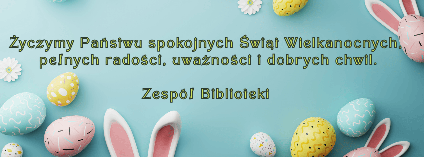 Spokojnych Świąt Wielkanocnych