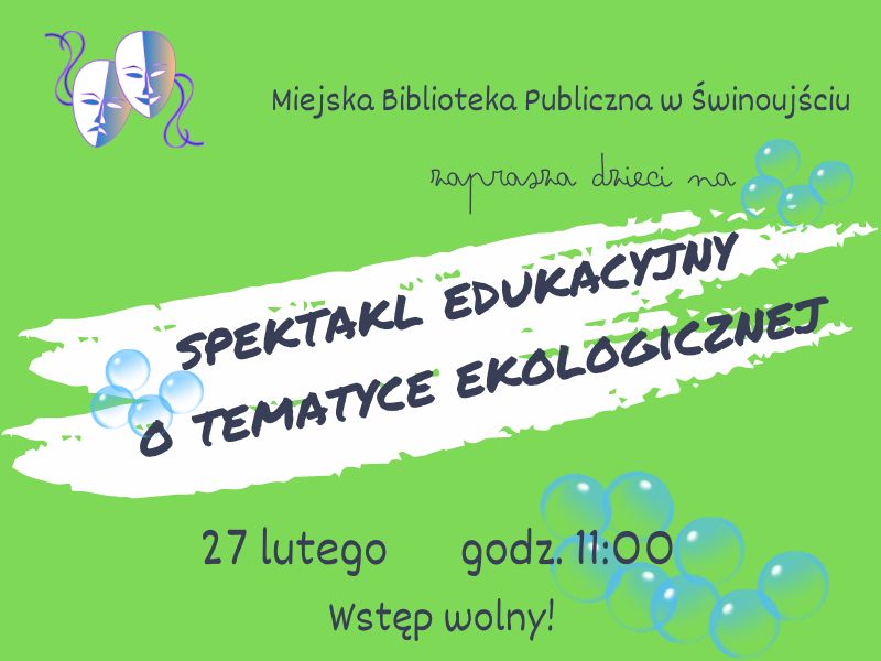 spektakl edukacyjny o tematyce ekologicznej